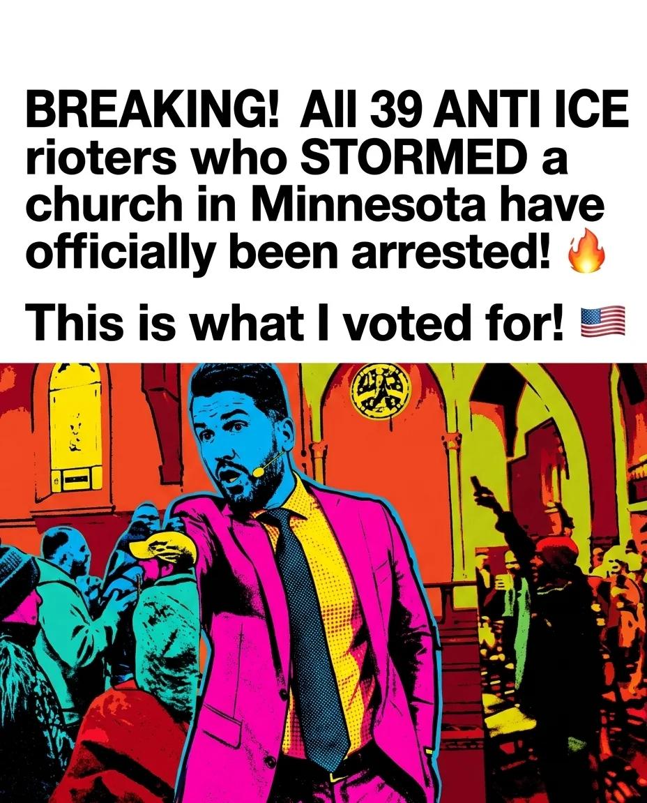 All 39 Anti-ICE Church Rioters Arrested (Pop Art)