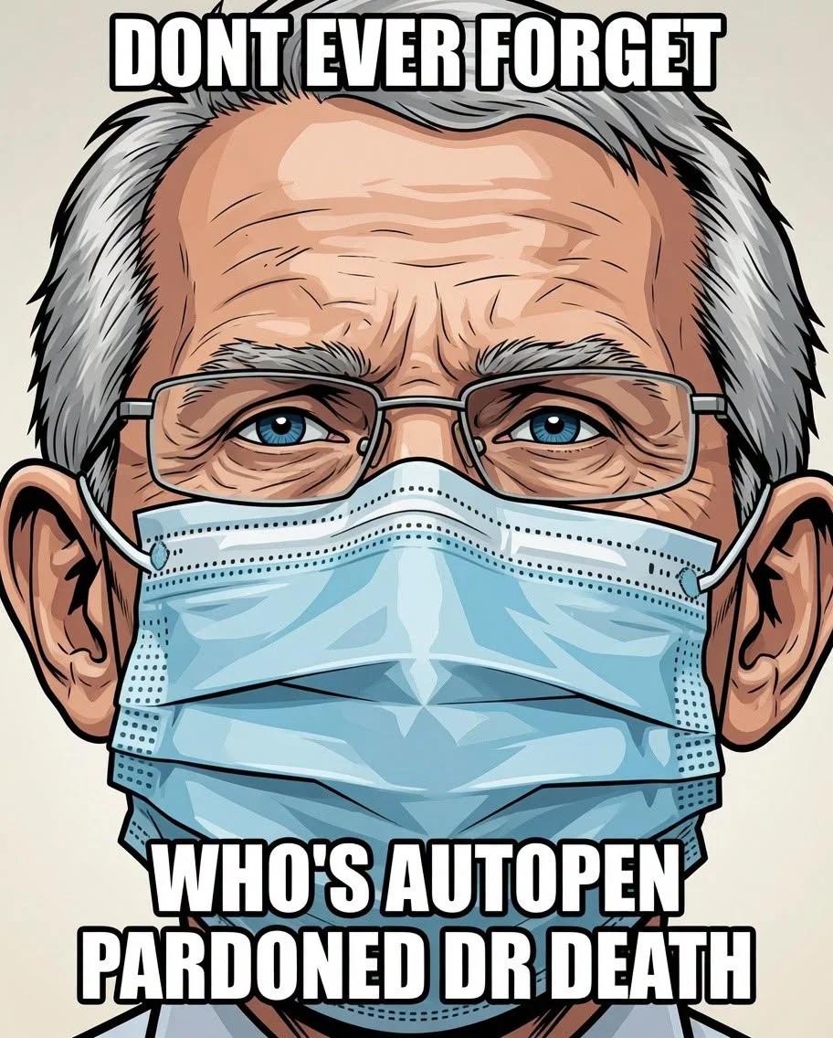 Never Forget Whose Autopen Pardoned Dr. Death