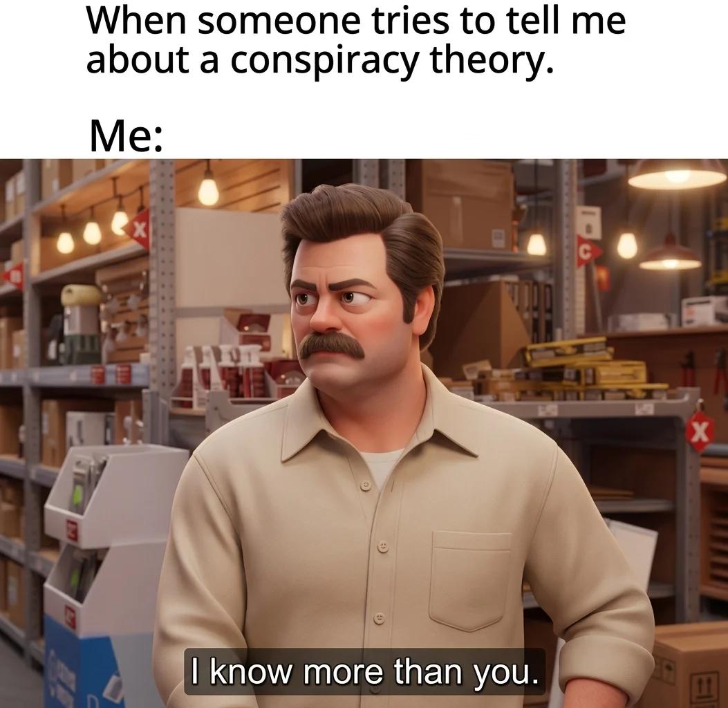 When Someone Tries to Tell Me About a Conspiracy Theory (3D Toon)