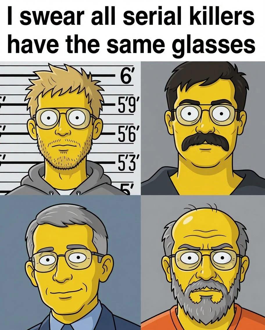 All Serial Killers Have the Same Glasses