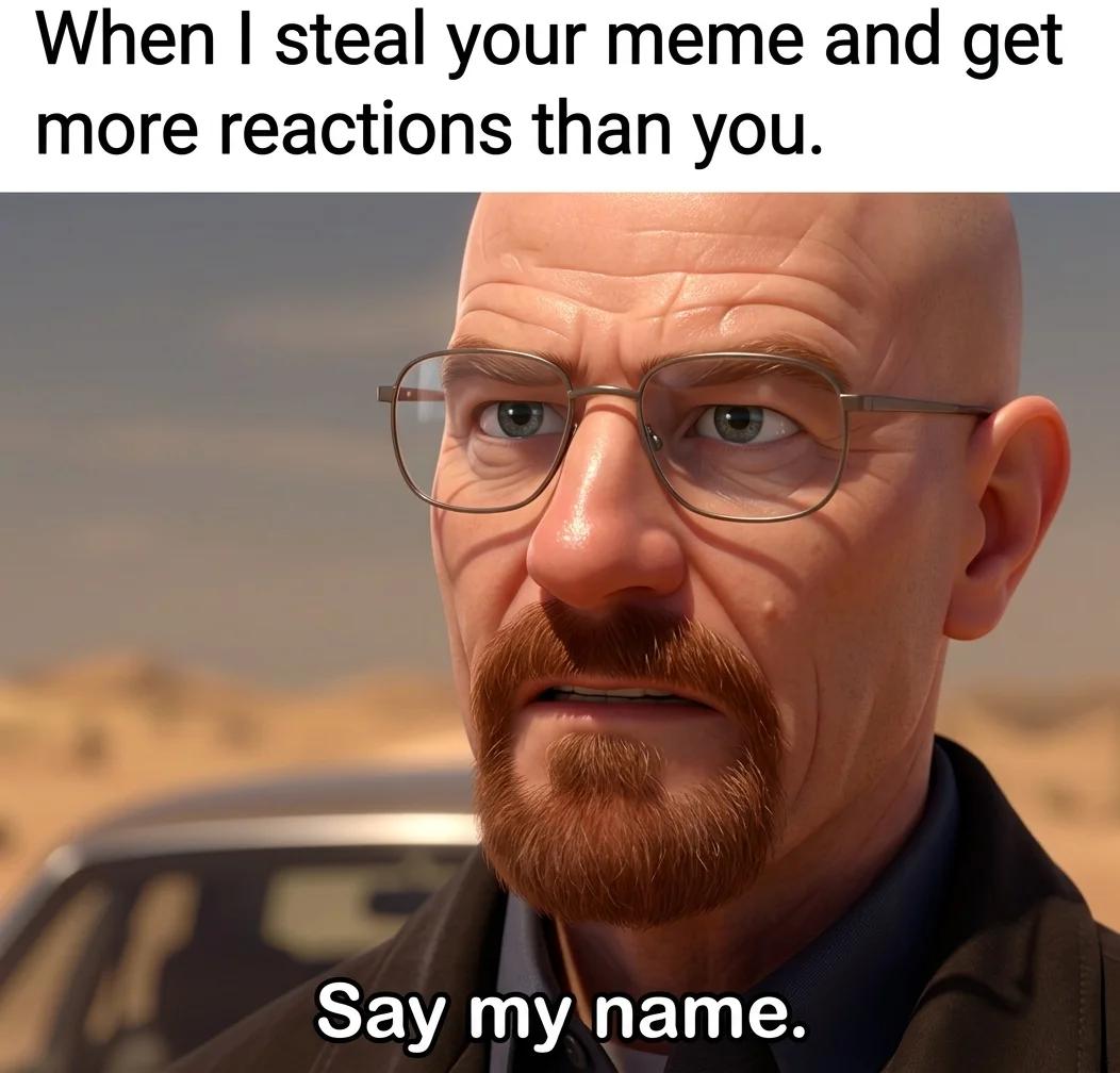 When I Steal Your Meme and Get More Reactions Than You (3D Toon)