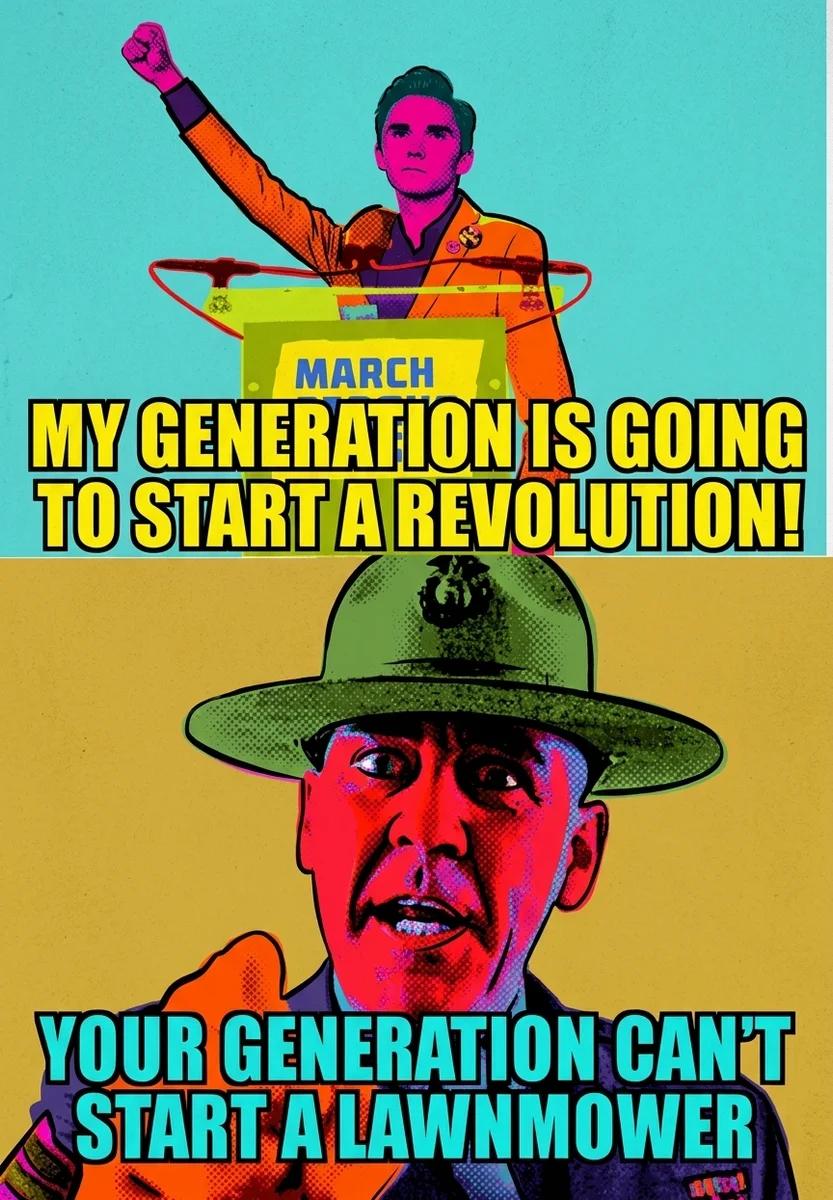 Your Generation Can't Start a Lawnmower (Pop Art)